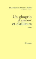 Un Chagrin D'amour Et D'ailleurs - Other & Unclassified
