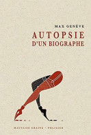 Autopsie D'un Biographe - Other & Unclassified