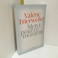 Merci Pour Ce Moment De Valérie Trierweiler Les Arènes Ae 16635 - Other & Unclassified