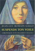Suspends Ton Voile : Chronique D'un Incident Textile - Other & Unclassified