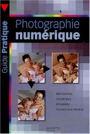 Manuel Pratique De La Photographie Numérique - Other & Unclassified