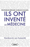 Ils Ont Inventé La Médecine - Other & Unclassified