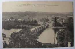 FRANCE - INDRE ET LOIRE - LA HAYE-DESCARTES - Faubourg Saint-Jacques-de-Buxeuil Et Le Pont Sur La Creuse - Other & Unclassified