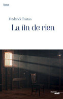 La Fin De Rien - Other & Unclassified