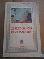 Emilienne Chardon Les Jeux De L'amour Et Du Bonheur Renaissance Du Livre - Other & Unclassified