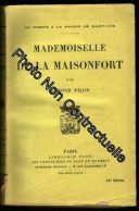 Mademoiselle De La Maisonfort. Un Roman à La Maison De Saint-cyr - Other & Unclassified