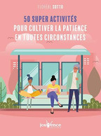 50 Supers Activités Pour Cultiver La Patience En Toutes Circonstances - Other & Unclassified