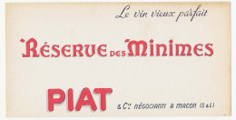Buvard 20.9 X 10.6 PIAT & Cie Négociant En Vin à Mâcon Saône Et Loire  La Réserve Des Minimes* - Schnaps & Bier