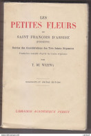 C1 Les PETITES FLEURS De SAINT FRANCOIS D ASSISE Fioretti TRADUCTION WYZEWA Port Inclus France - 1901-1940