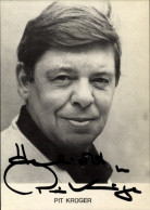 CPA Schauspieler Pit Krüger, Portrait, Autogramm - Actors