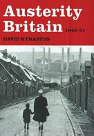 Austerity Britain 1945-1951 - Sonstige & Ohne Zuordnung