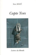 Capte Yves ( Poésyves III ) - Autres & Non Classés