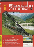 EISENBAHN AMATEUR [No 5 De 2007] Hochgebirgsbahnen Im Vergleich - Sonstige & Ohne Zuordnung