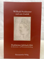 Willibald Pirckheimer Und Sein Umfeld : Akten Des Gemeinsam Mit Dem Verein Für Geschichte Der Stadt Nürnberg - 4. 1789-1914
