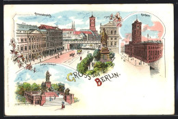 Lithographie Berlin, Alexanderplatz Mit Strassenbahn, Rathaus, Luther-Denkmal  - Mitte
