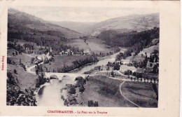 15 - Cantal -  CHAUDESAIGUES  - Le Pont Sur La Truyere - Other & Unclassified