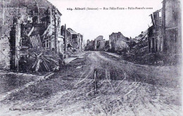 80 - Somme -  ALBERT En Ruines - La Rue Felix Faure -  Guerre 1914 - Albert