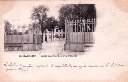 79 - Deux Sevres -  SAINT MAIXENT L ECOLE - Ecole Militaire - Porte Denfert - Carte Precurseur - Saint Maixent L'Ecole