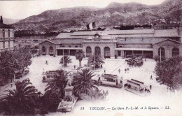 83 - Var -  TOULON -  La Gare P L M Et Le Square - Toulon