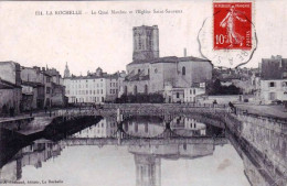 17 - Charente Maritime -  LA ROCHELLE -  Quai Maubec Et L église Saint Sauveur - La Rochelle
