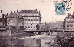 08 - Ardennes -  SEDAN -  Le Pont De Meuse - Sedan