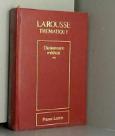 Larousse Thématique : Dictionnaire Médical 2 - Other & Unclassified