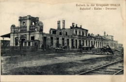 CPA Kalisch Posen, Zerstörter Bahnhof, Gleise, 1915 - Posen