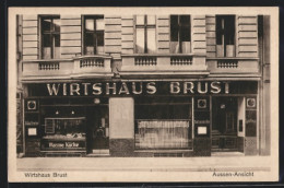 AK Berlin, Gasthaus Wirtshaus B- Brust, Mauerstrasse 94, Aussen-Ansicht  - Mitte