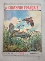 Revue Le Chasseur Français N° 781 - Mars 1962 - Unclassified