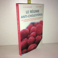 Et Eric Bruckert LE REGIME Anti Cholesterol Hachette - Other & Unclassified