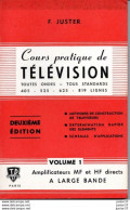 Cours Pratique De Télévision Par F. Juster, Volume 1, Deuxième édition - Audio-Visual