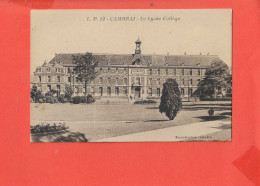 59 CAMBRAI Cpa Le Lycée College            LP 12 - Cambrai