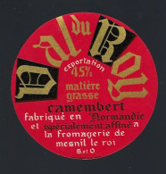 Etiquette Fromage  Camembert Exportation Val Du Roy 45%mg  Normandie  Fromagerie De Mesnil Le Roi Seine Et Oise - Kaas