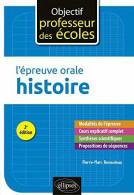 L'épreuve Orale D'Histoire - 2e édition - Other & Unclassified