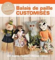 Balais De Paille Customisés - 22 Sujets Rigolos - Other & Unclassified