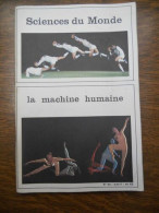 Sciences Du Monde N65 La Machine Humaine - Other & Unclassified