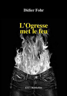 L'Ogresse Met Le Feu - Other & Unclassified