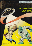 RIC HOCHET - LE CRIME DE L'AN 2000 - 50 - Edition Originale - Ric Hochet