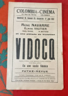 Affichette Programme Colombia Cinéma Colombes Juin 1931 Vidocq René Navarre Elmire Vautier Pathé Revue - Programmes