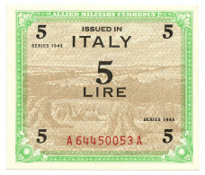5 LIRE OCCUPAZIONE AMERICANA IN ITALIA MONOLINGUA FLC 1943 FDS-/FDS - Ocupación Aliados Segunda Guerra Mundial