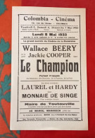 Affichette Programme Colombia Cinéma Colombes Mai 1933 Le Champion Wallace Beery Laurel Et Hardy Monnaie De Singe - Programmi