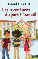 Les Aventures Du Petit Ismaël - Autres & Non Classés