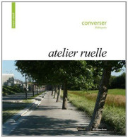 Atelier Ruelle : Converser Dialogues - Autres & Non Classés