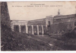 ILE D OLERON LE CHATEAU         Entrée De La Citadellle  + Cachet   BRAUN 957 - Ile D'Oléron