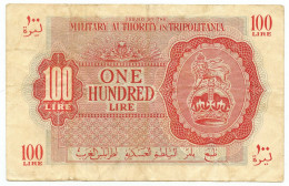 100 LIRE OCCUPAZIONE INGLESE TRIPOLITANIA MILITARY AUTHORITY 1943 BB/BB+ - Occupation Alliés Seconde Guerre Mondiale