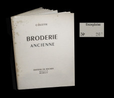 COLETTE / Broderie Ancienne. EO. 1/750. - 1901-1940