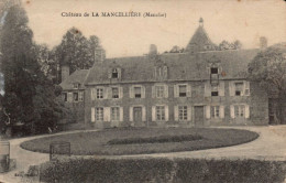 50 , Cpa  Chateau De La MANCELLIERE (15269.V24) - Autres & Non Classés