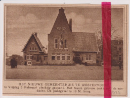 Westervoort - Opening Nieuw Gemeentehuis - Orig. Knipsel Coupure Tijdschrift Magazine - 1925 - Unclassified