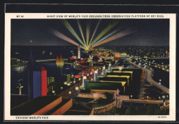 AK Chicago, World`s Fair 1933, Night View Of World`s Fair Grounds Form Observation Platform Of Sky Ride, Ausstellung  - Expositions