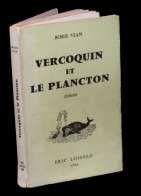 [PATAPHYSIQUE Eric LOSFELD] VIAN (Boris) - Vercoquin Et Le Plancton. - 1901-1940